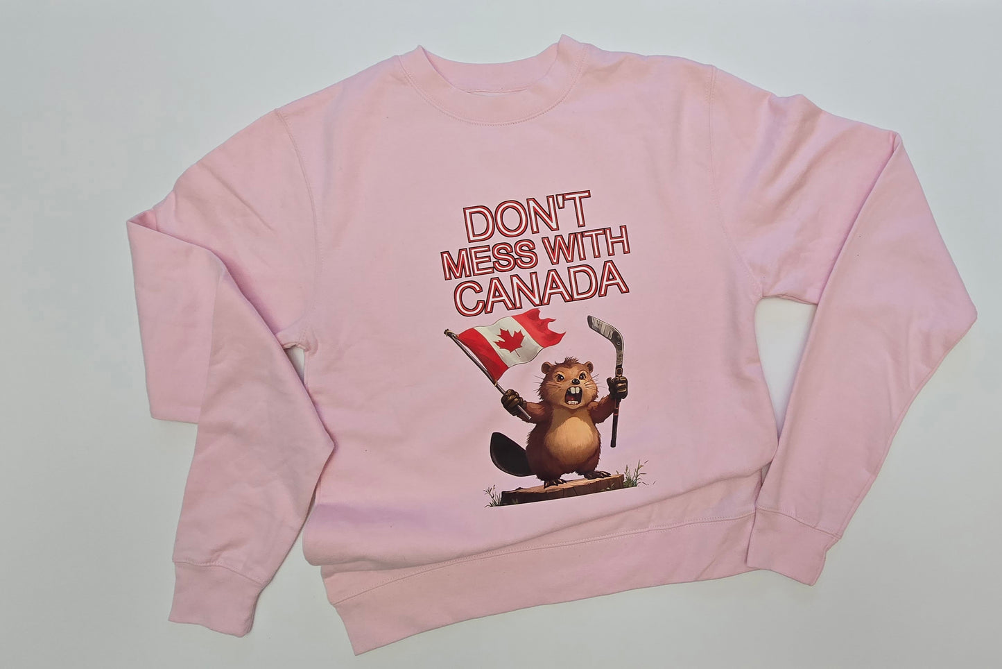 Don't Mess with Canada, Unisex Cotton Sweatshirt.